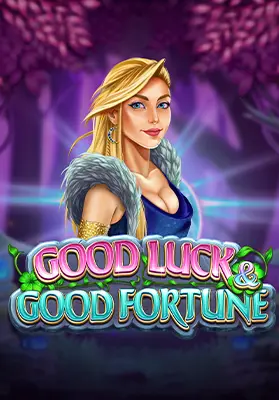 Good Luck & Good Fortune